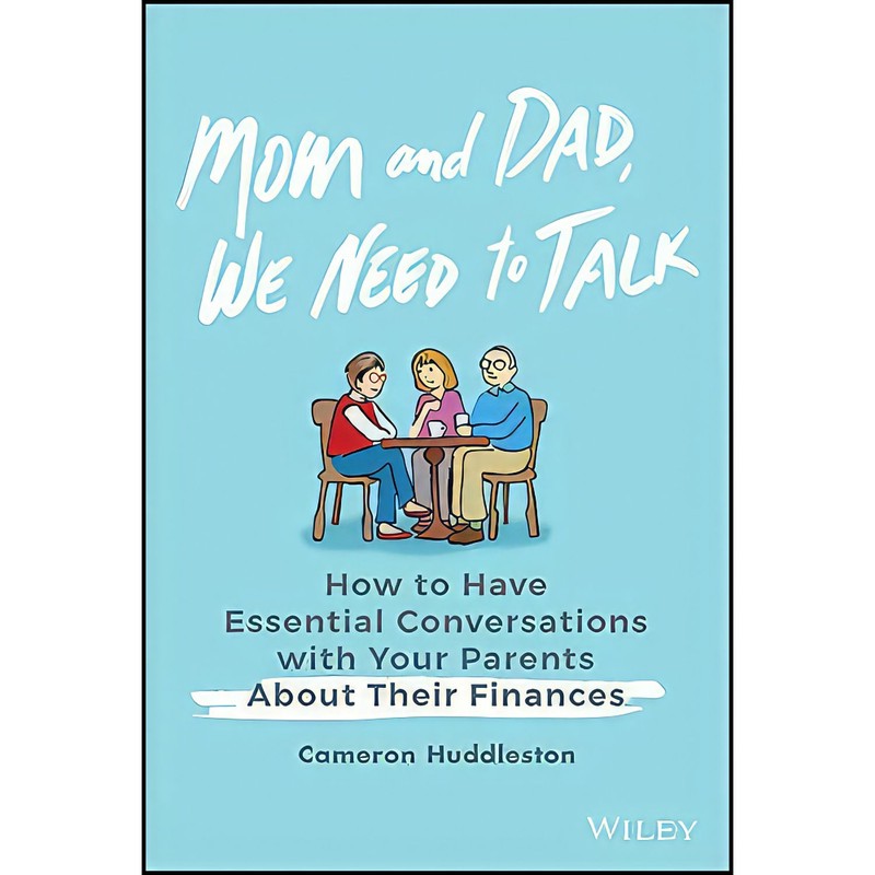 کتاب Mom and Dad We Need to Talk اثر Cameron Huddleston انتشارات Wiley